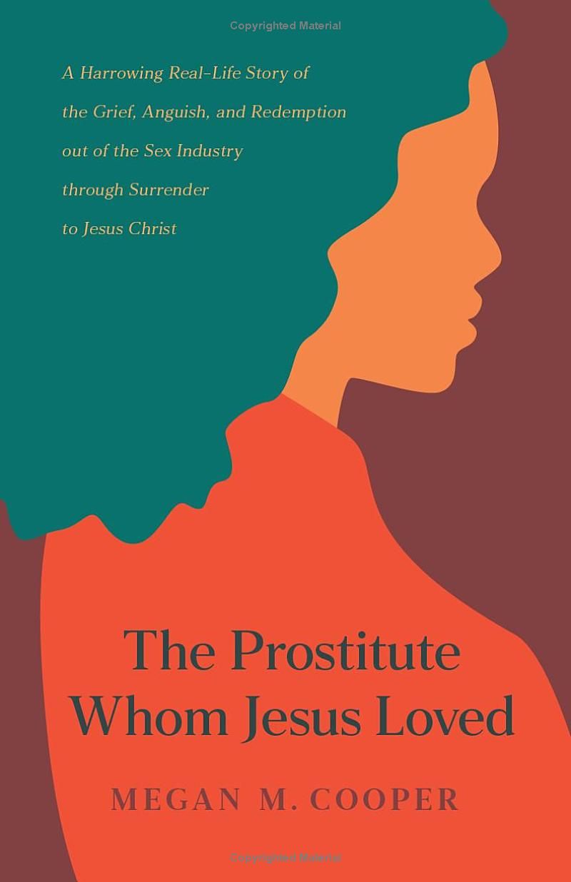 The Prostitute Whom Jesus Loved