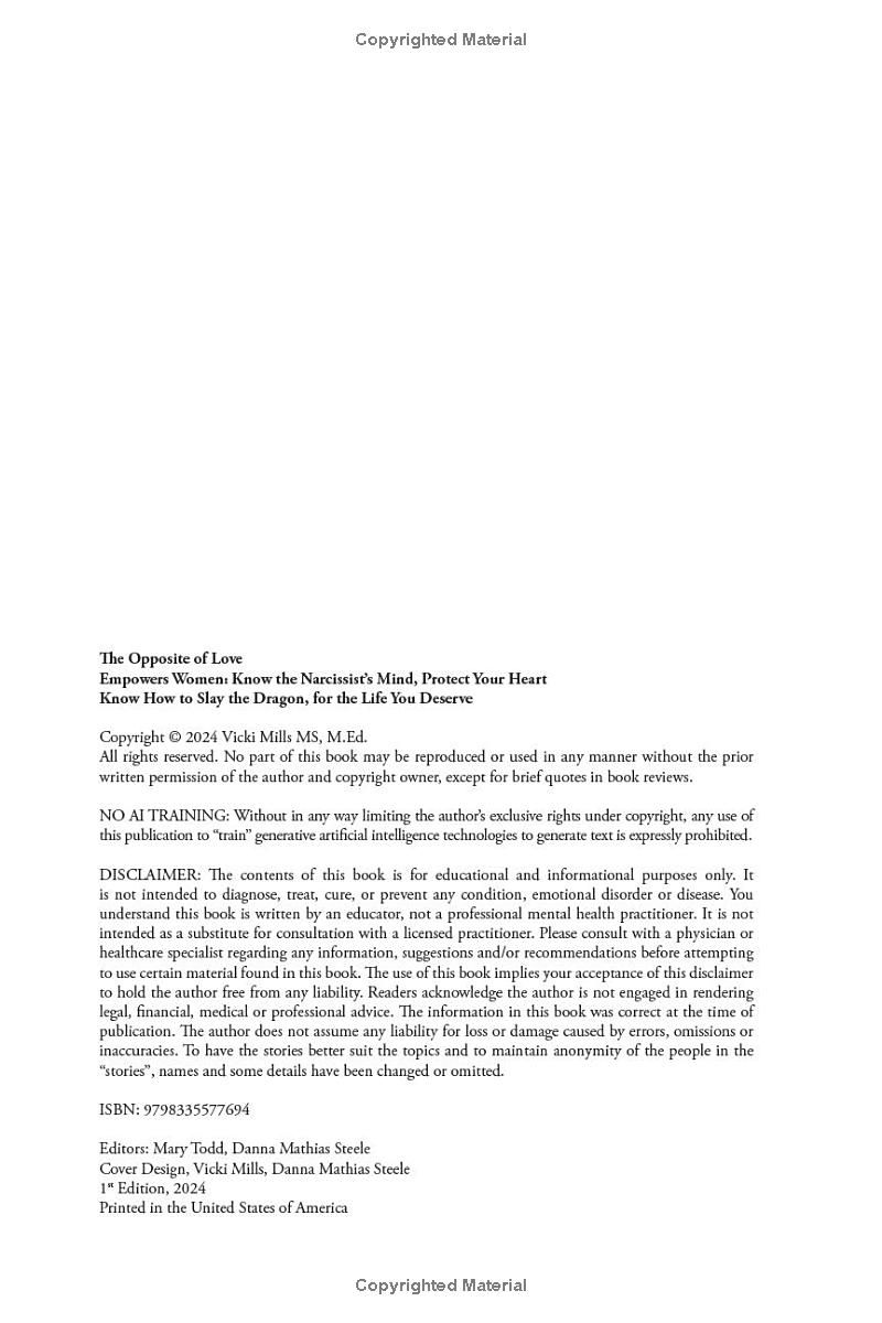The Opposite of Love: Empowers Women, Know the Narcissists Mind, Protect Your Heart, Know How to Slay the Dragon, for the Life You Deserve