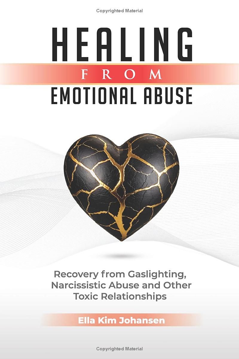 Healing from Emotional Abuse: Recovery from Gaslighting, Narcissistic Abuse & Other Toxic Relationships