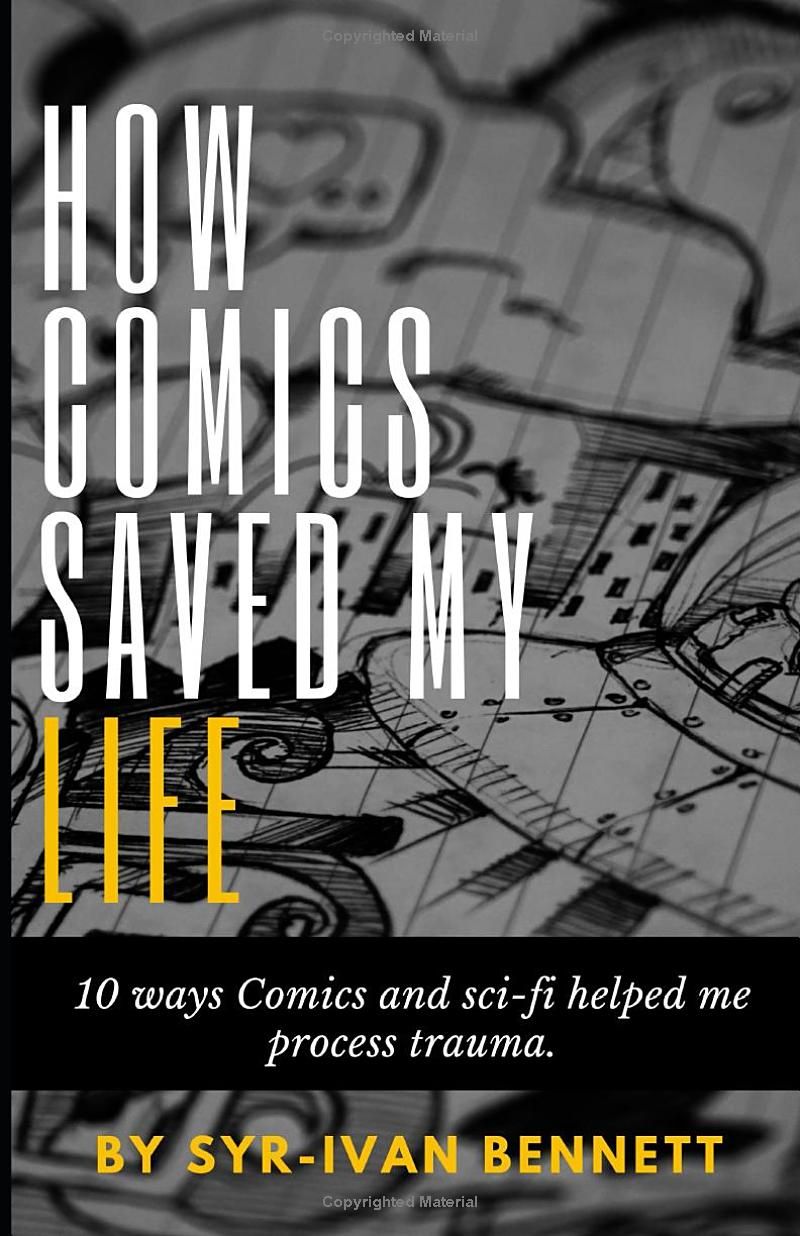 How Comics Saved My Life: 10 Ways Comics and Sci-Fi Helped Me Process Trauma