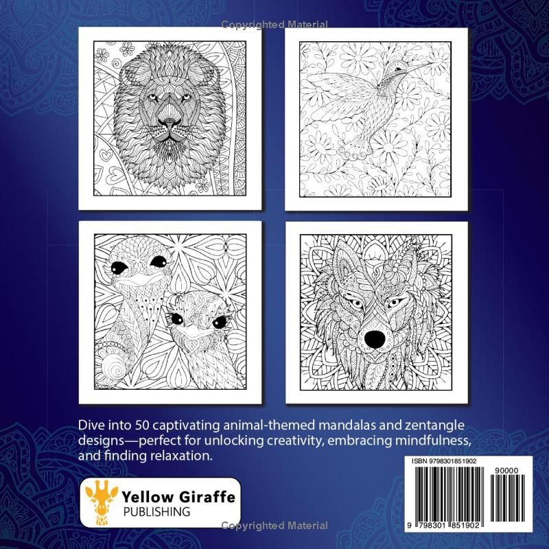 Animal Mandalas: Animal Mandalas Coloring Book for Adults and Teens: 50 Unique Designs Combining Mandalas and Zentangles for Stress Relief, Mindfulness, and Creativity (Mandala Coloring Books)