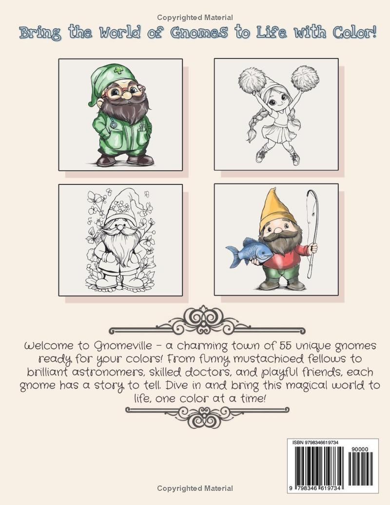 Gnomeville Coloring Book: Whimsical Gnomes & Cute Designs for Relaxation and Creativity. Unique Well-Outlined Illustrations of Playful Gnomes, Magical Adventures & Cheerful Fun for Teens and Adults