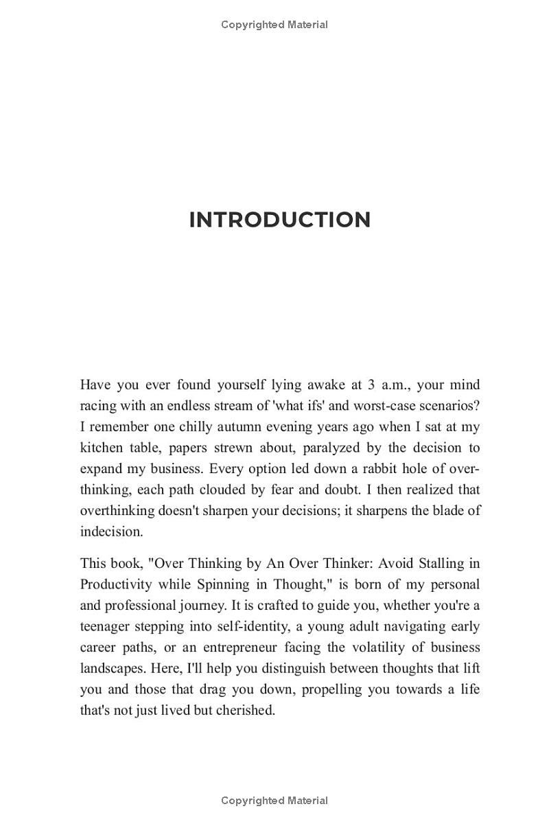 Overthinking By An Overthinker: Avoid Stalling in Productivity While Spinning in Thought, Being Extraordinarily Present, Help Minimize Suffering From FOMO & Overwhelm In Order to Live a Life You Love