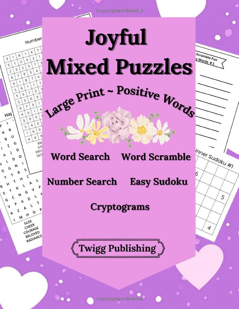 Joyful Mixed Puzzles: Large Print Word Games, Sudoku, and Brain Boosters for Relaxation and Inspiration