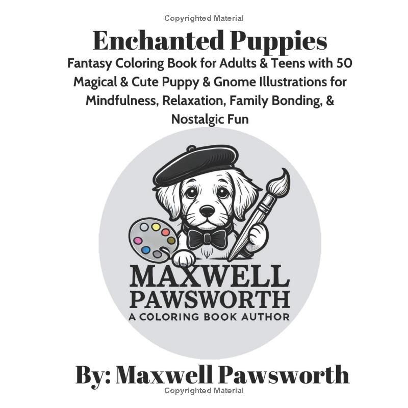 Enchanted Puppies: Fantasy Coloring Book for Adults & Teens with 50 Magical & Cute Puppy & Gnome Illustrations for Mindfulness, Relaxation, Family Bonding, & Nostalgic Fun (Adorable Tails Coloring)