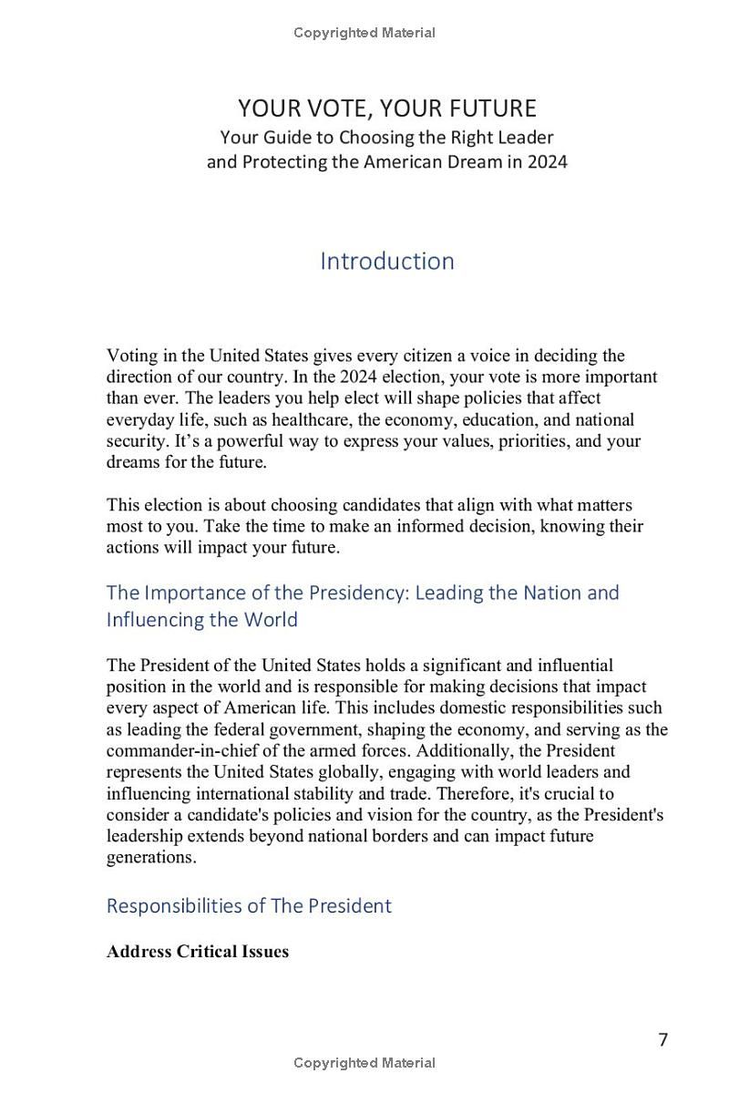 Your Vote, Your Future: Your Guide to Choosing the Right Leader and Protecting the American Dream in 2024