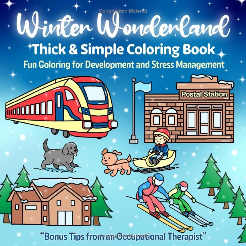 Winter Wonderland Thick & Simple Coloring Book: Fun Coloring for Development and Stress Management