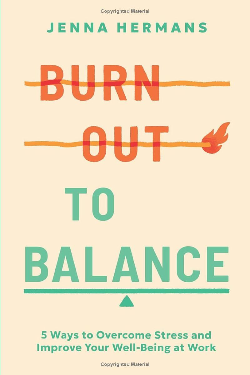 Burnout to Balance: 5 Ways to Overcome Stress and Improve Your Well-Being at Work