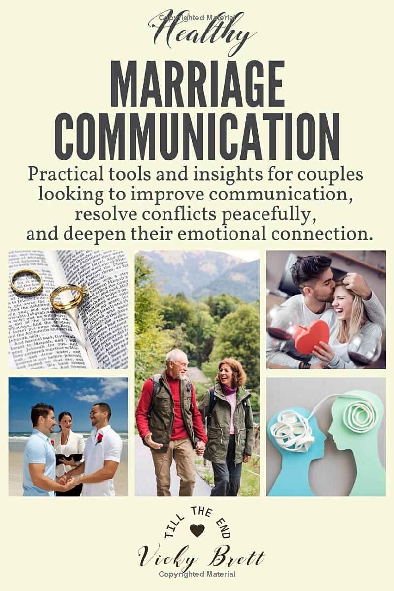 Marriage Communication: Practical tools and insights for couples looking to improve communication, resolve conflicts peacefully, and deepen their ... (Healthy Marriage Communication Series)