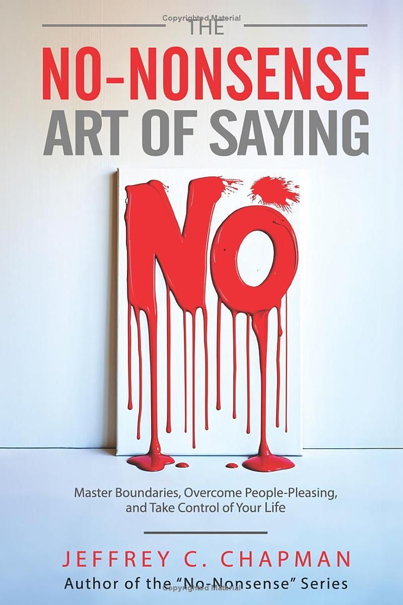 The No-Nonsense Art of Saying No (Adulting Hard)