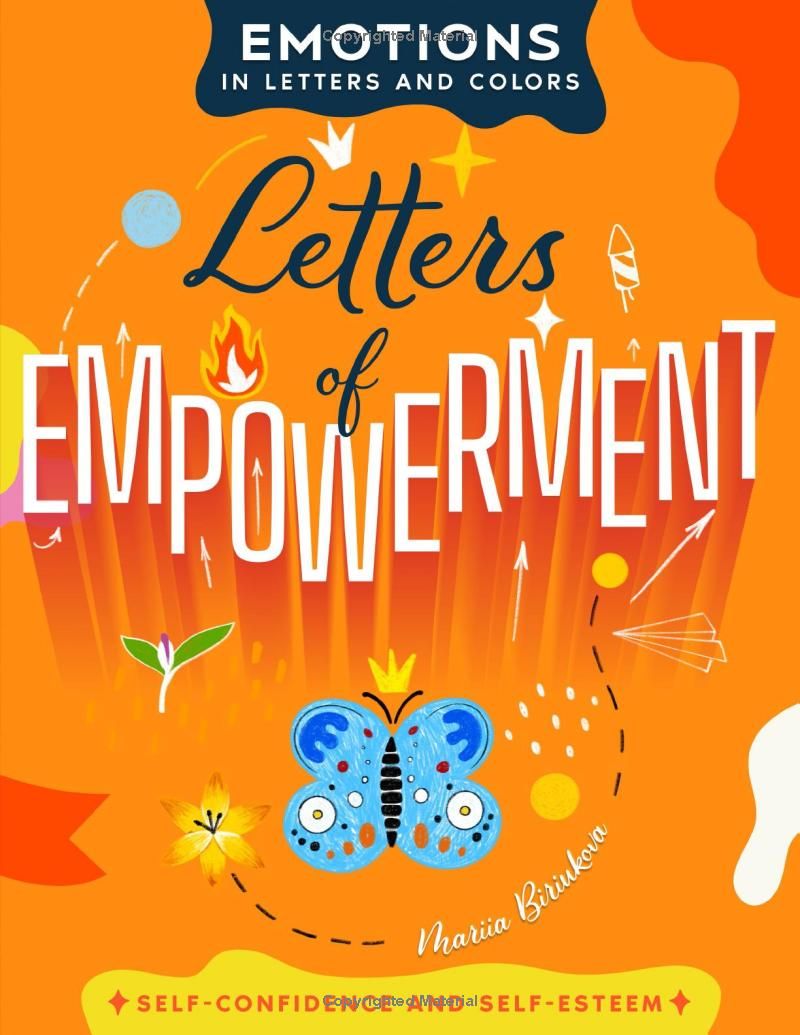 Letters of Empowerment: A Journey of Self-Discovery Through Lettering, Coloring, and Personal Growth Projects (Emotions in Letters and Colors)