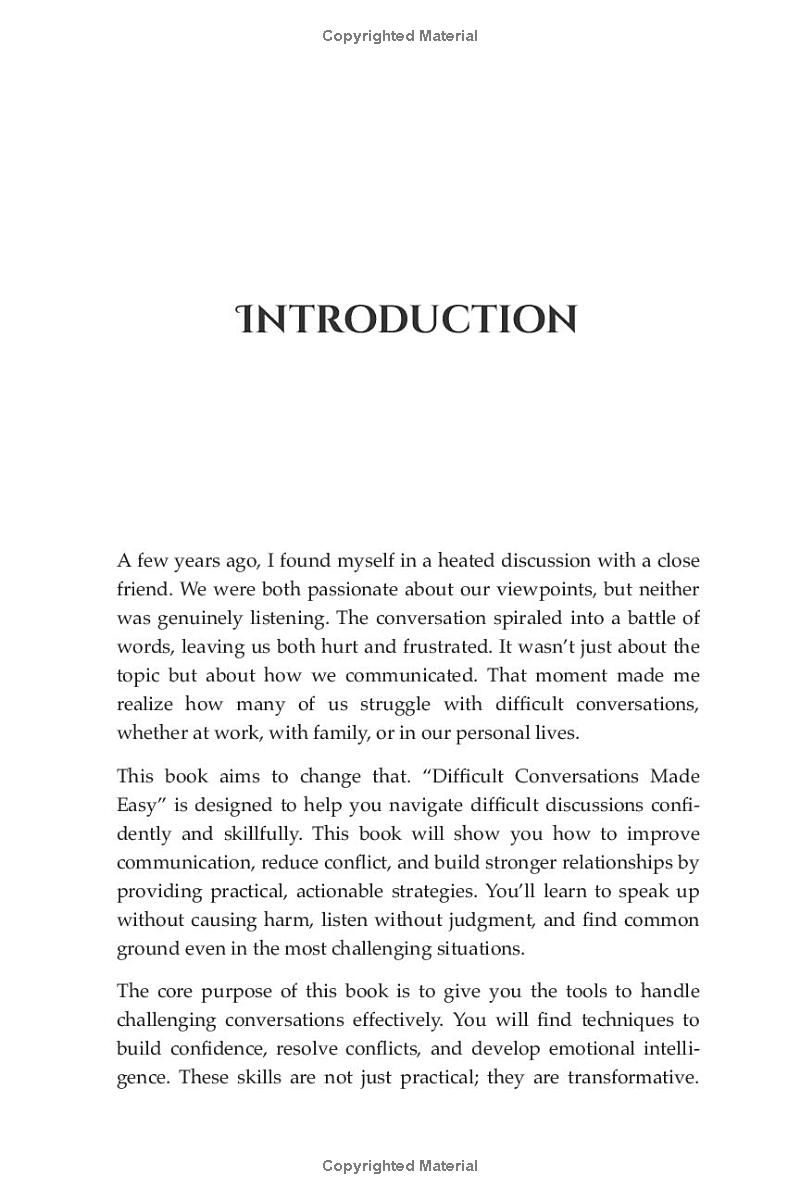 Difficult Conversations Made Easy: Master Effective Communication with Proven Conflict Resolution Strategies to Increase Confidence, Navigate Difficult Conversations, and Stren