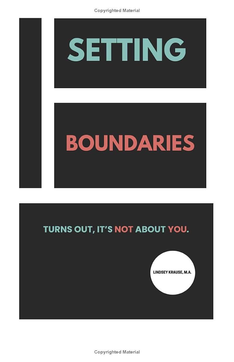 Setting Boundaries: Turns Out Its Not About You