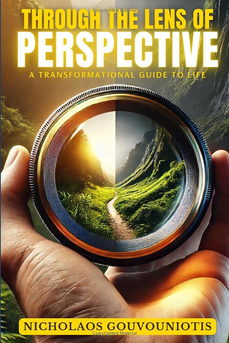 Through the Lens of Perspective: A Transformational Guide of Life