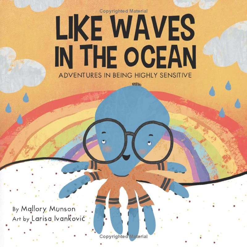 Like Waves In The Ocean: Adventures In Being Highly Sensitive