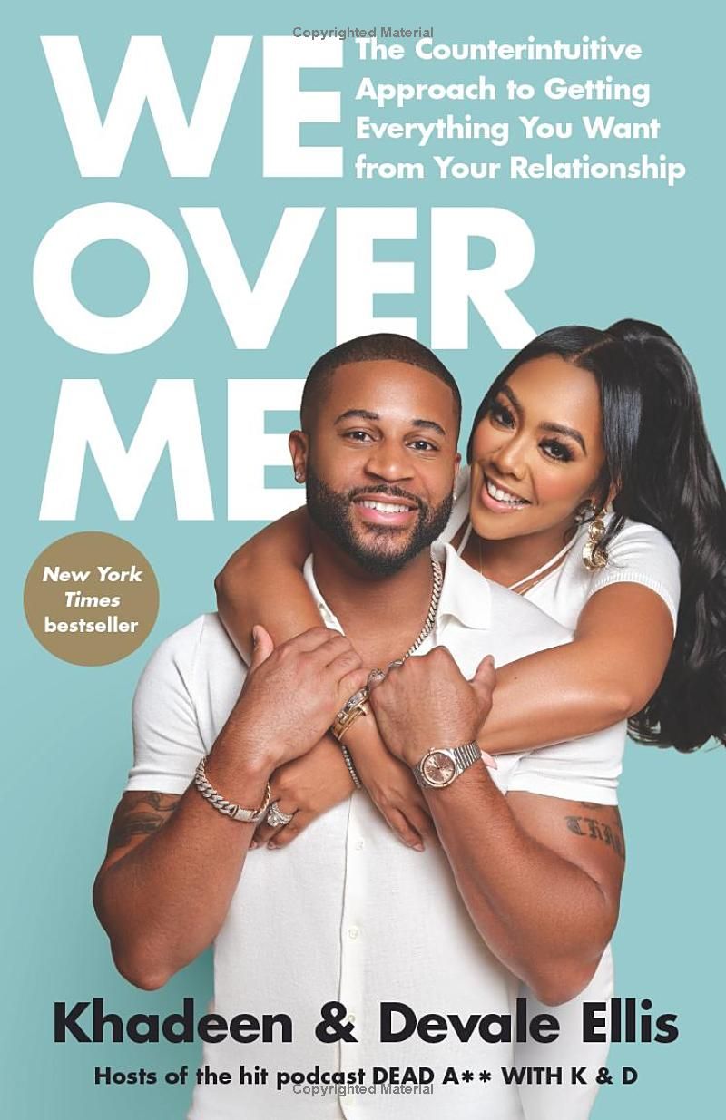 We Over Me: The Counterintuitive Approach to Getting Everything You Want from Your Relationship