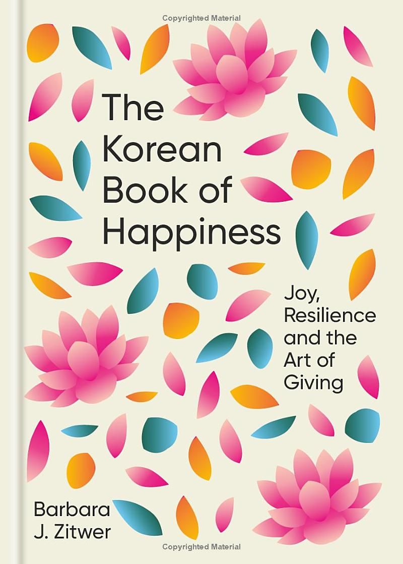 The Korean Book of Happiness: A journey across South Korea in pursuit of joy