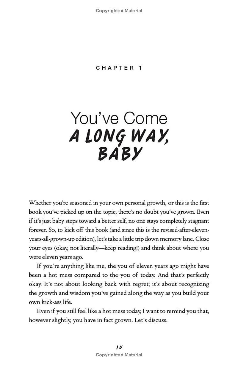 52 Ways to Live a Kick-Ass Life, Updated & Expanded Edition: BS-Free Wisdom to Ignite Your Inner Badass and Live the Life You Deserve