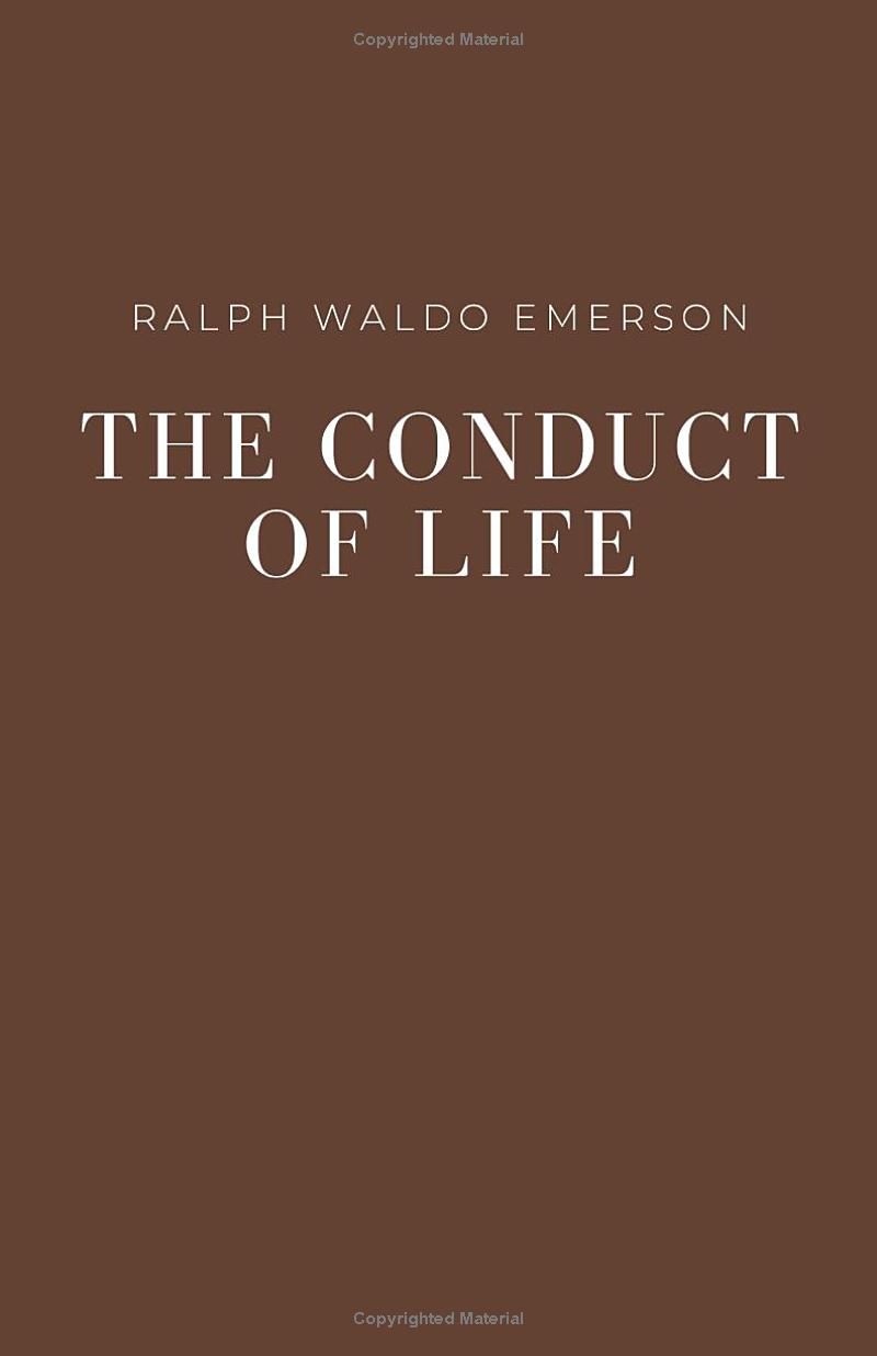 The Conduct of Life