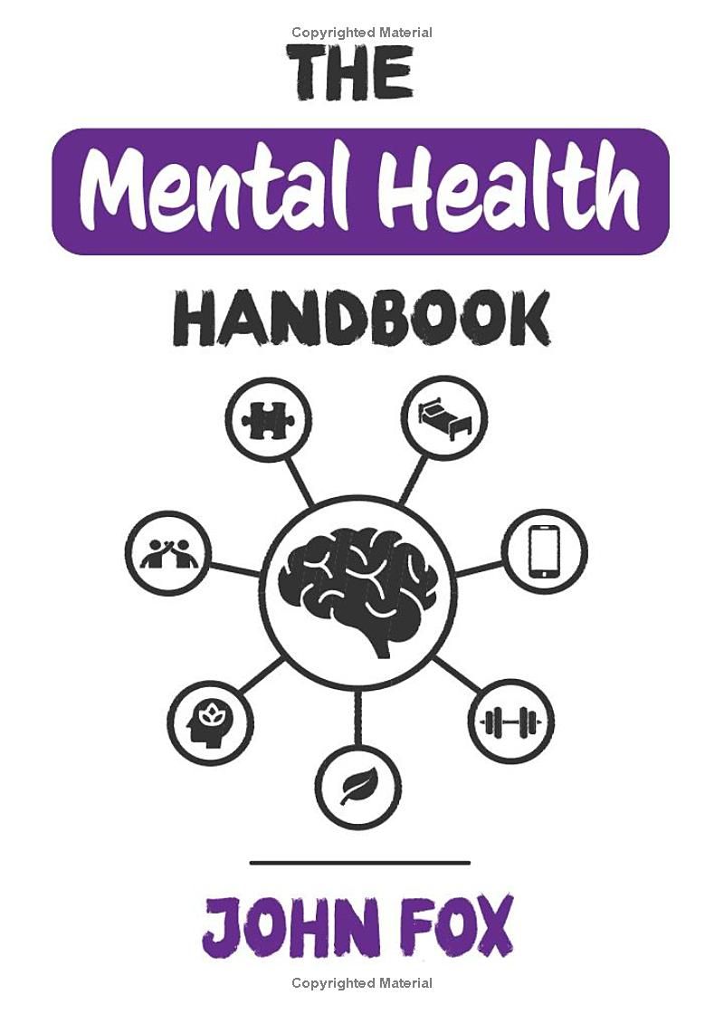 The Mental Health Handbook: 7 Simple Strategies to Improve your Mental Wellbeing