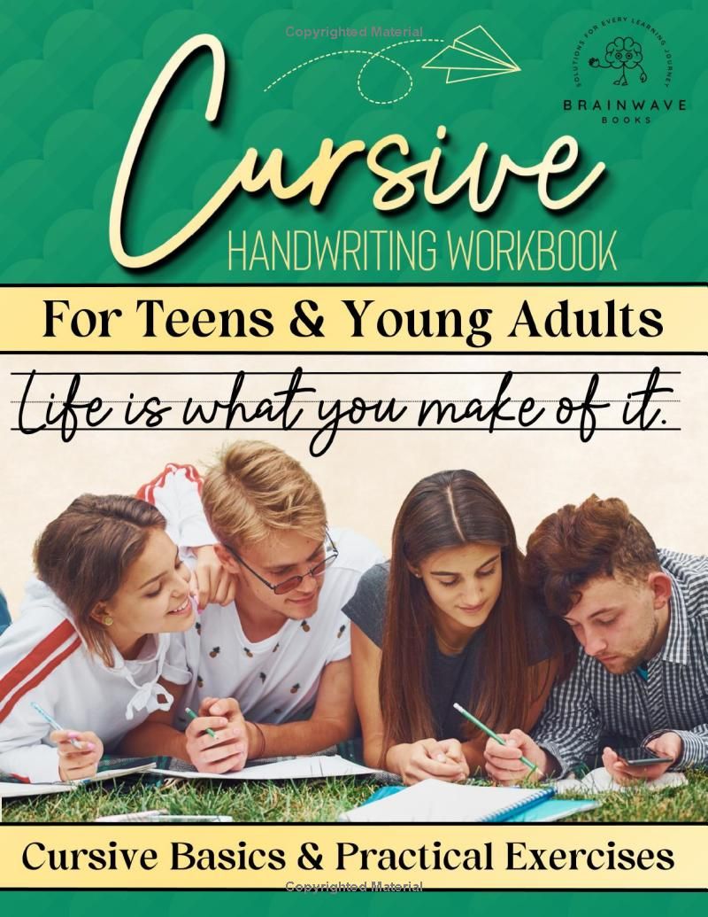 Cursive Workbook for Teens & Young Adults: Learn Cursive Handwriting with Clear Steps and Real-World Practice