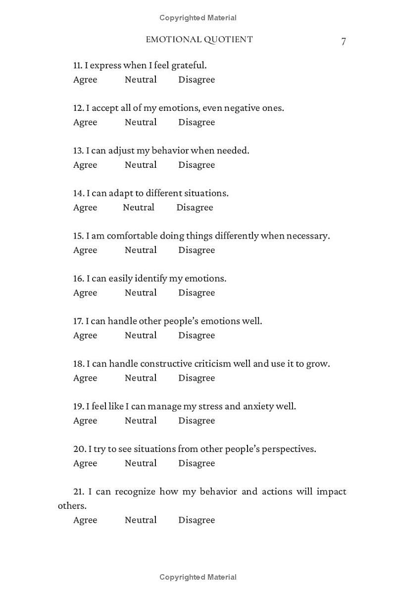 Emotional Quotient: Be Self-Aware, Have Empathy, and Regulate Your Emotions to Improve Your Personal and Professional Lives