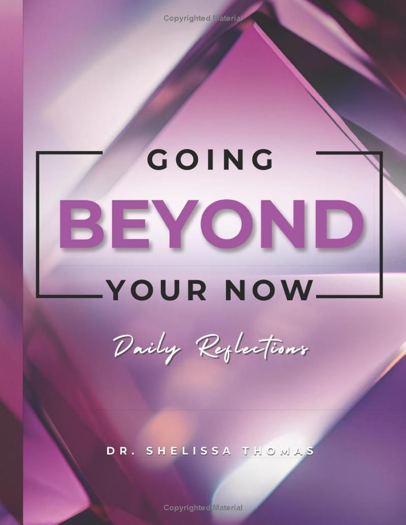 Going Beyond Your Now: Daily Reflections