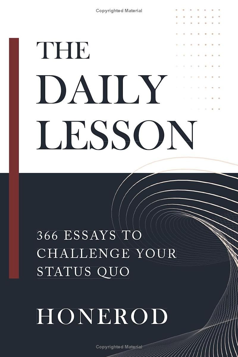 The Daily Lesson: 366 Essays to Challenge Your Status Quo