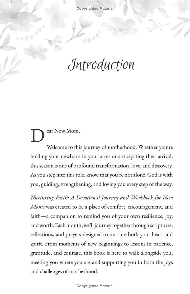 Nurturing Faith: A New Mom’s Christian Devotional Journey and Workbook for Spiritual Growth, Inspirational Reflection, and Compassionate Self-Care during the Postpartum Period