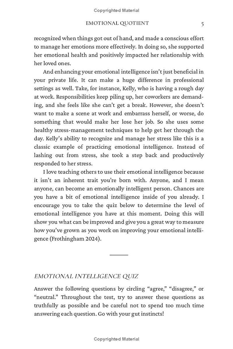 Emotional Quotient: Be Self-Aware, Have Empathy, and Regulate Your Emotions to Improve Your Personal and Professional Lives