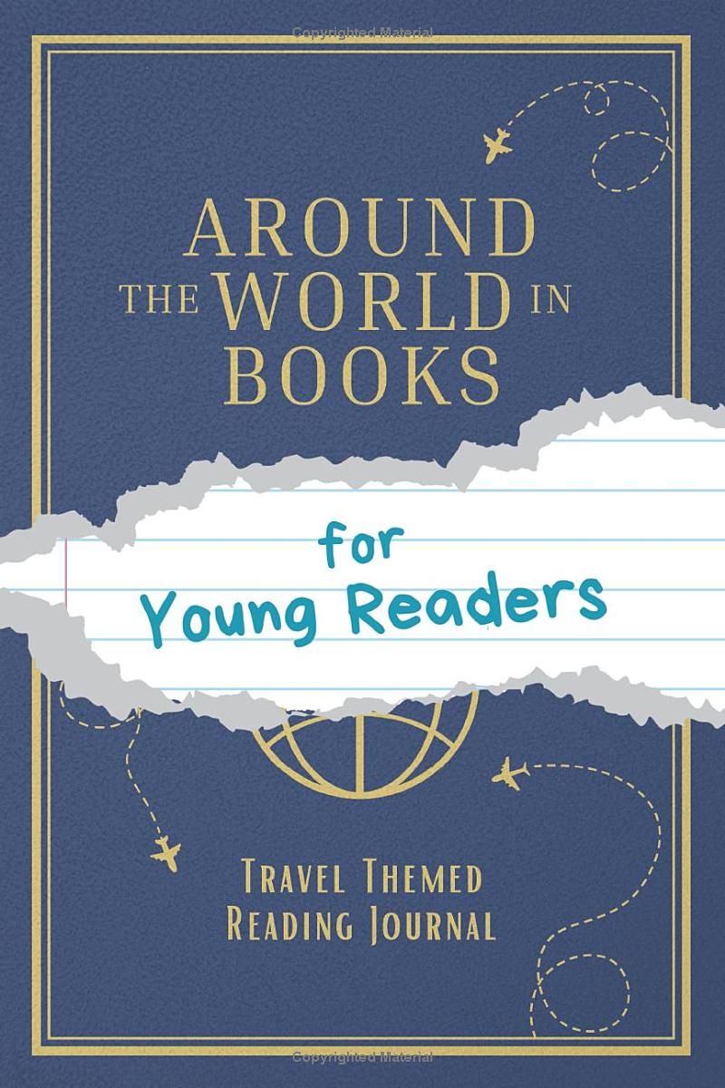 Around the World in Books for Young Readers: Travel Themed Reading Journal for kids 6 x 9, space for 100 reviews, BINGO and Genre Challenges