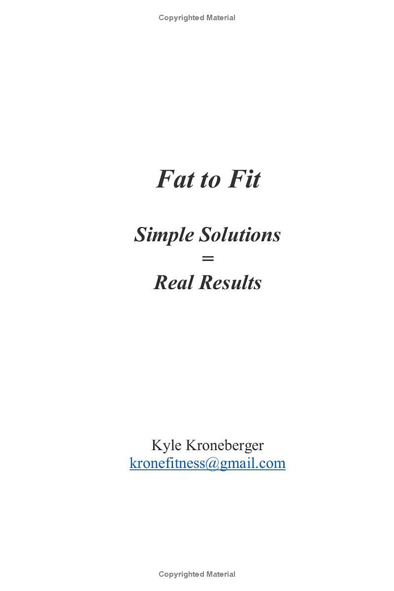 Fat to Fit: Simple Solutions = Real Results